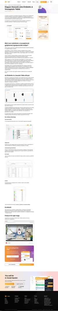 Az ügyfelek javaslatainak és visszajelző táblájának segítségével a vállalkozások olyan ügyfélközpontú termékeket készíthetnek, amelyek jobban kiszolgálják őket és megoldják problémáikat.