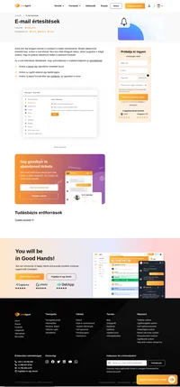 E-mail értesítést küldhet az operátoroknak, ha jegyet rendel hozzá egy operátorhoz, vagy amikor az ügyfél megválaszolja az operátorhoz hozzárendelt jegyet. Olvasson többet erről a funkcióról.